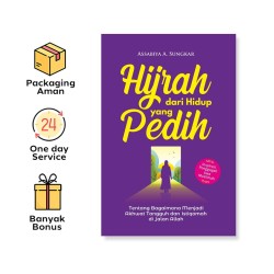 Hijrah Dari Hidup Yang Pedih